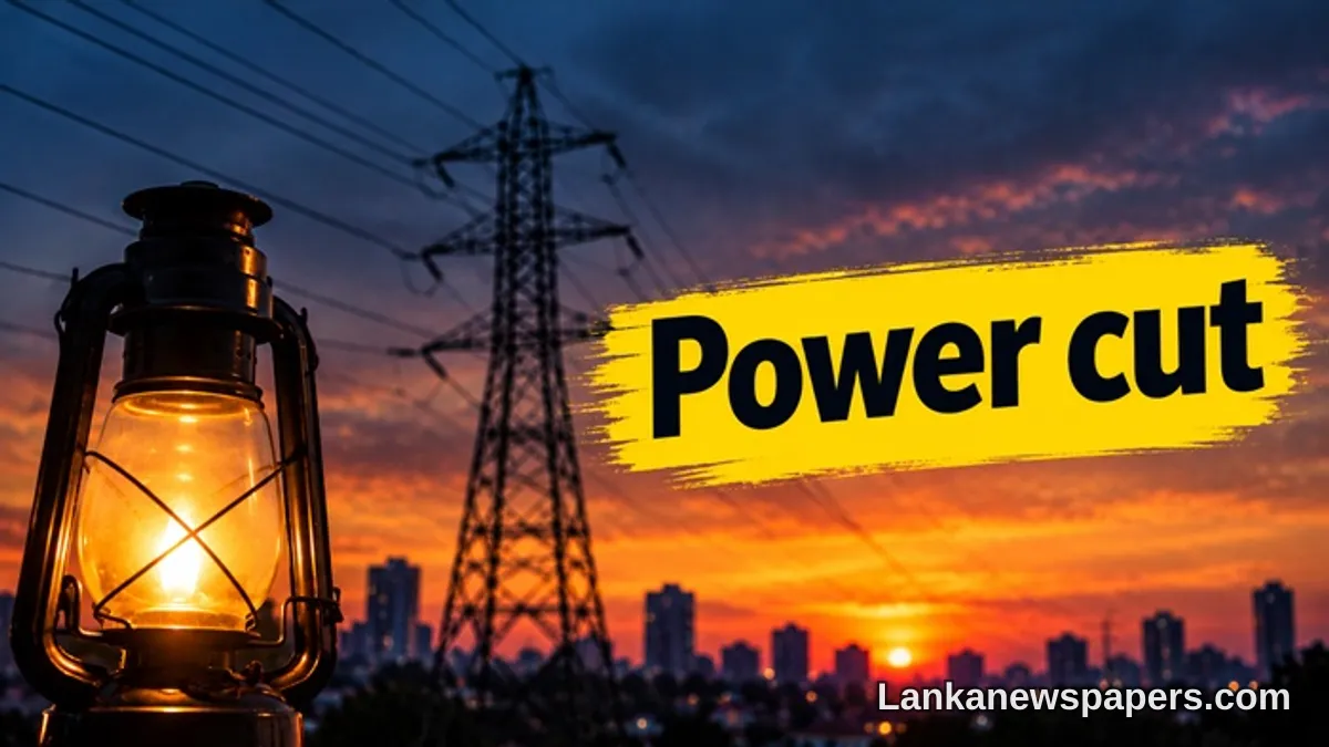 Sri Lanka to Enforce One-Hour Power Cuts Across Four Zones Today