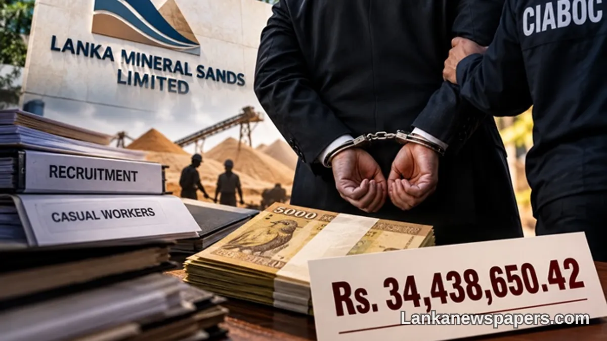 Former Lanka Mineral Sands Chairman Arrested Over Rs. 34.4 Million in Alleged Irregular Salary Payments