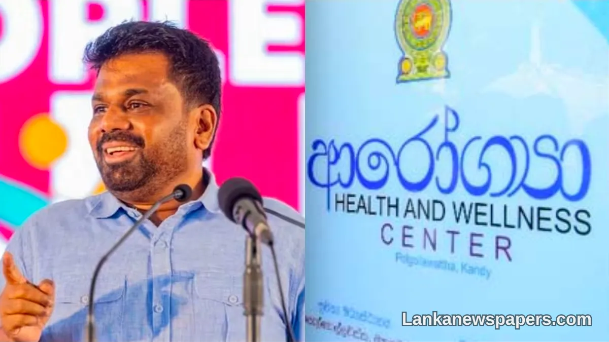 AKD Unveils Plans to Restructure Sri Lanka's Healthcare Access System