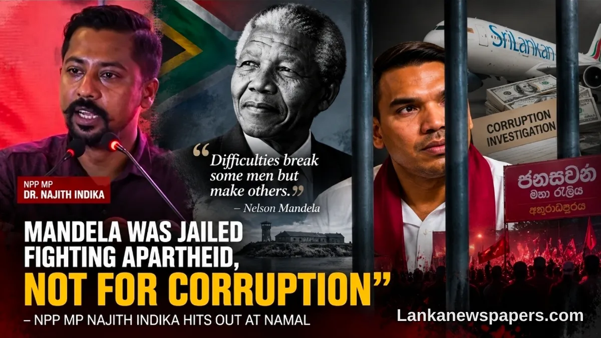 NPP Lawmaker Slams Namal Rajapaksa Over Nelson Mandela Quote, Calls Comparison Inappropriate