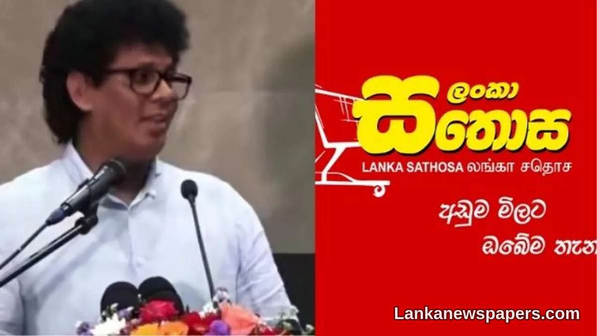 Lanka Sathosa Plunged Rs. 22,000 Million Into the Red by End of 2024, Reveals Trade Minister