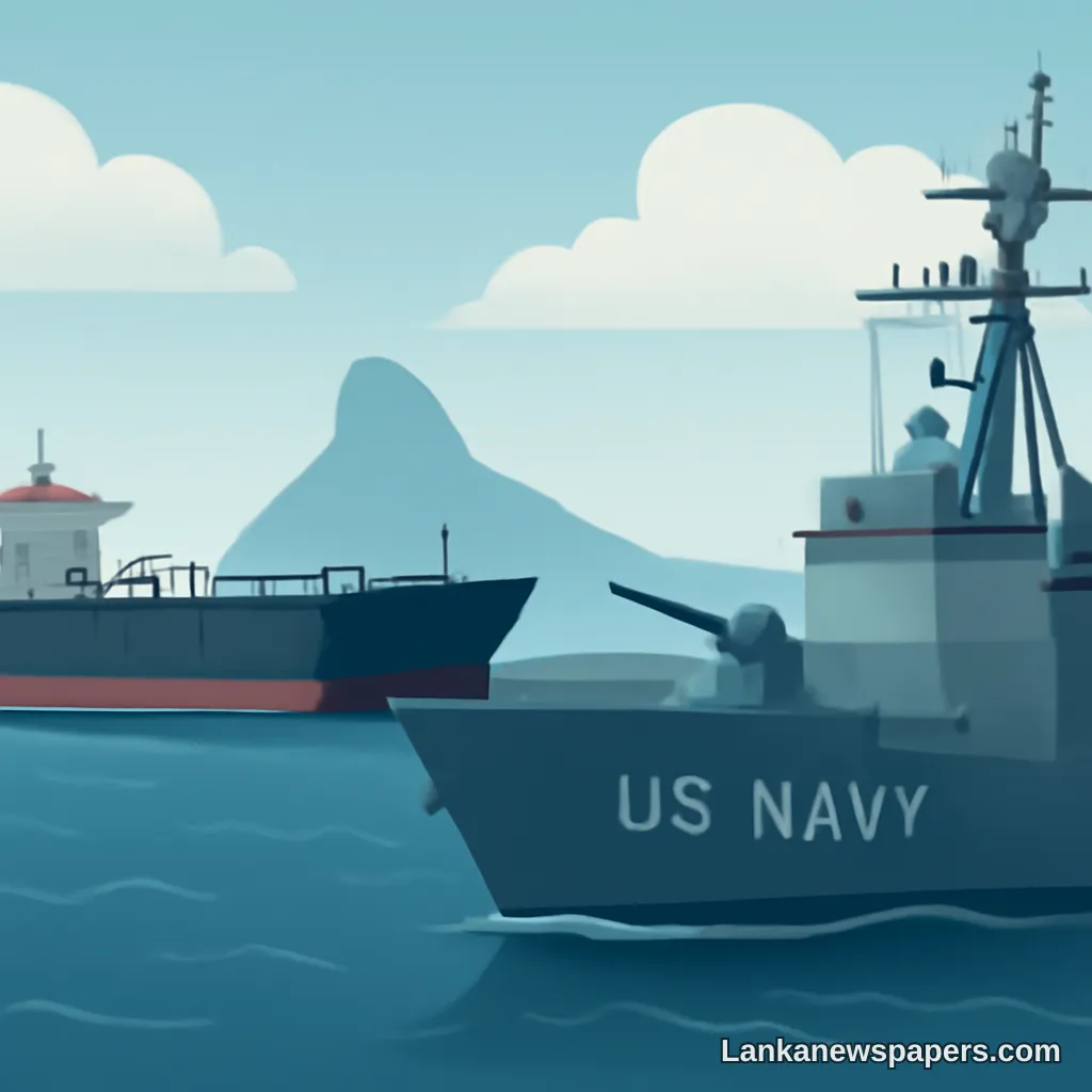 US Navy Seizes Sanctioned Oil Tanker in Waters Off Sri Lanka