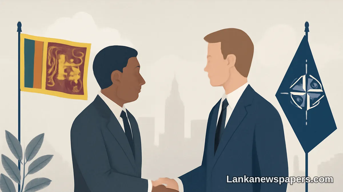ශ්‍රී ලංකාව නේටෝ සංවිධානය සමඟ ආරක්ෂක සහයෝගීතාවය공식 ලෙස ඉල්ලා සිටී
