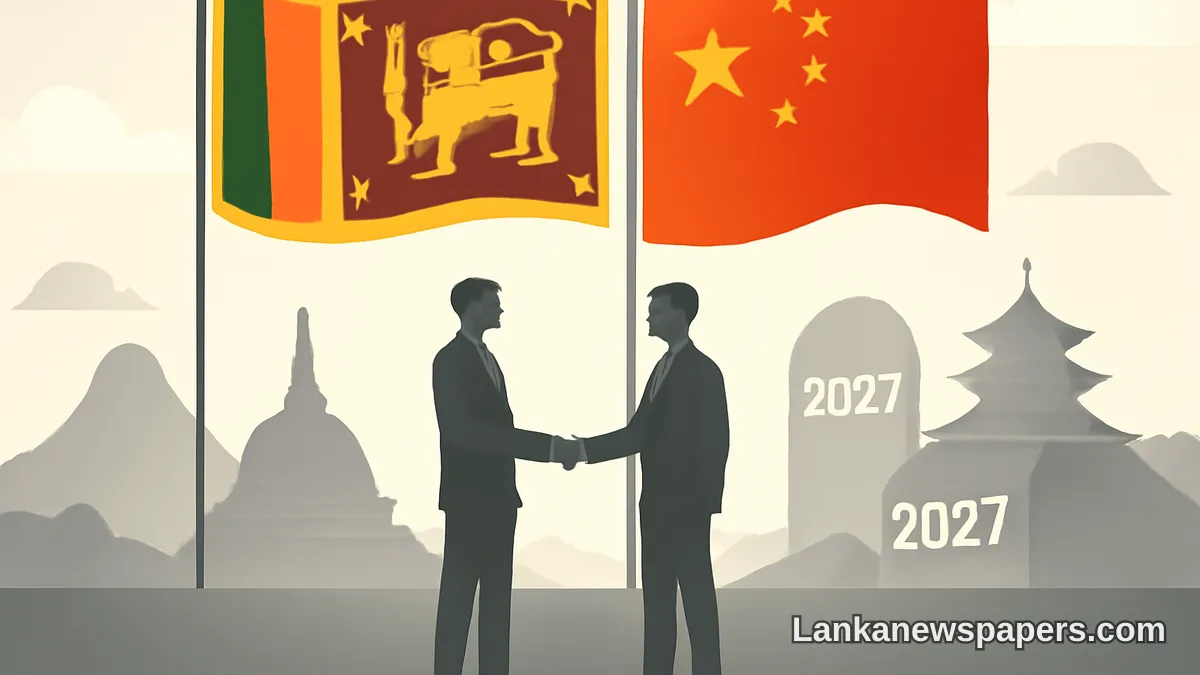 ශ්‍රී ලංකාව සහ චීනය 2027 සන්ධිස්ථාන ඉලක්ක කරගනිමින් සබඳතා තවදුරටත් ශක්තිමත් කරයි
