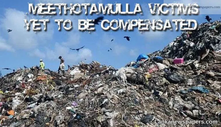‘Meethotamulla victims yet to be compensated’