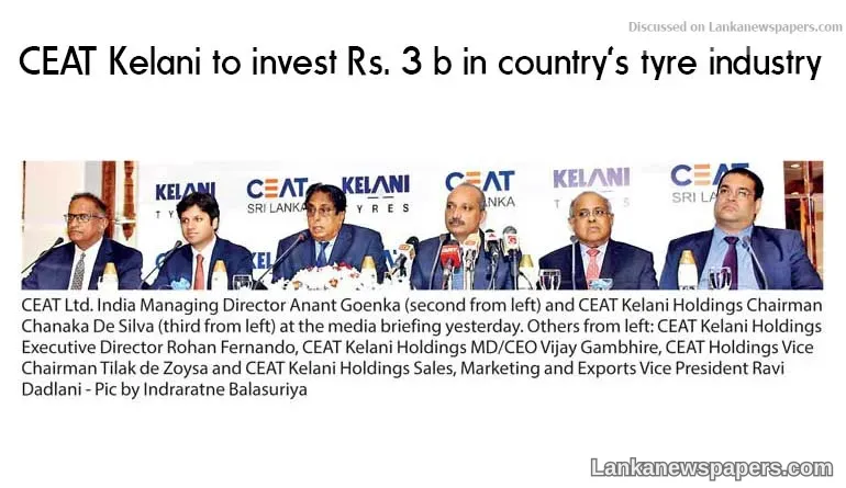 CEAT Kelani to invest Rs. 3 b in country’s tyre industry over next two years