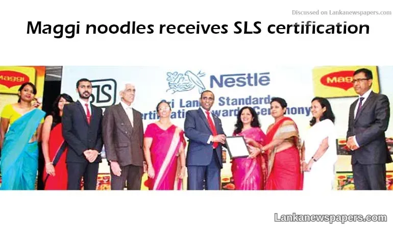 Maggi noodles receives SLS certification