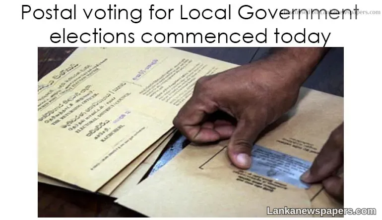 Postal voting for Local Government elections commenced today