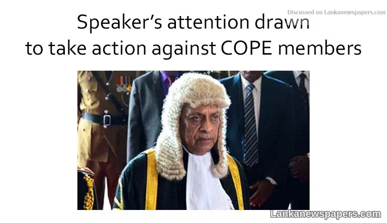 Bond scam: Speaker’s attention drawn to take action against COPE members