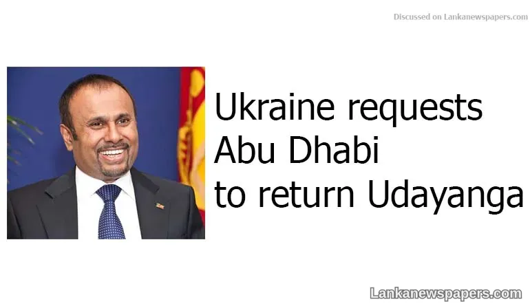 Ukraine requests Abu Dhabi to return Udayanga