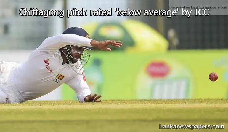 Chittagong pitch rated 'below average' by ICC