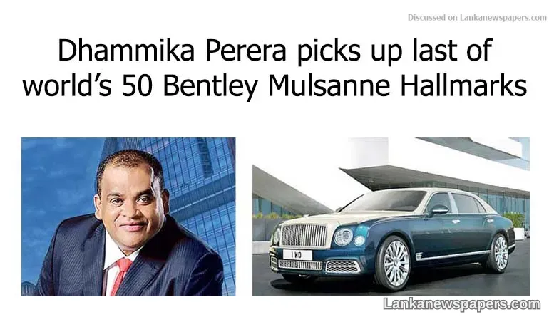 Dhammika Perera picks up last of world’s 50 Bentley Mulsanne Hallmarks