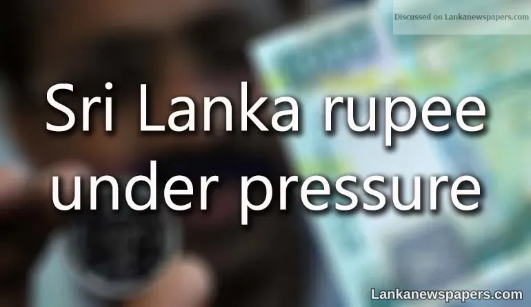 Sri Lanka rupee under pressure, hits record low last week