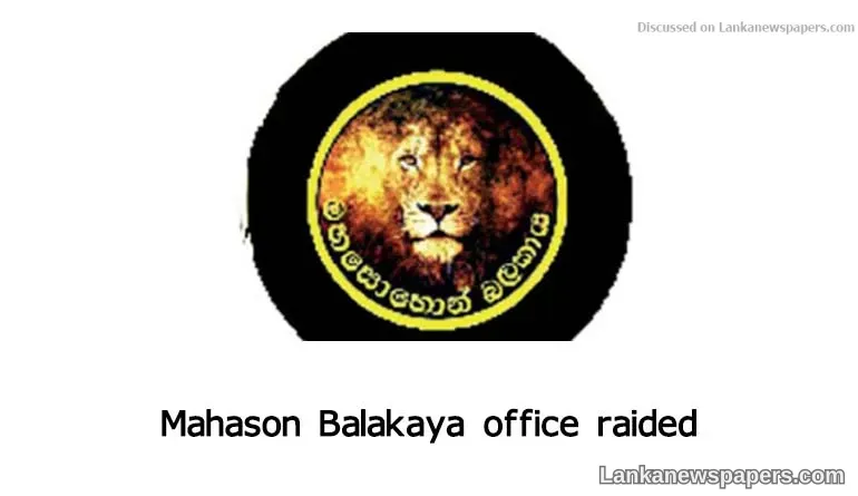 Mahason Balakaya office raided