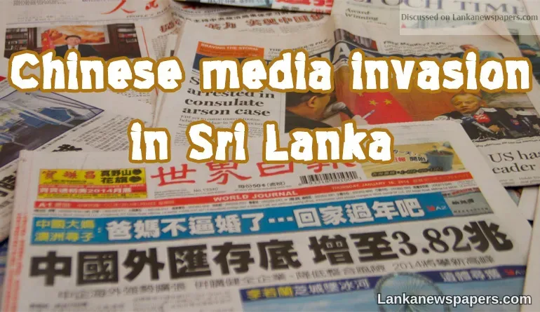 Eyes wide open on Chinese media invasion in Sri Lanka