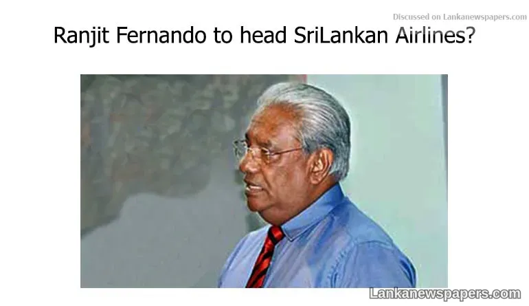 Ranjit Fernando to head SriLankan Airlines?