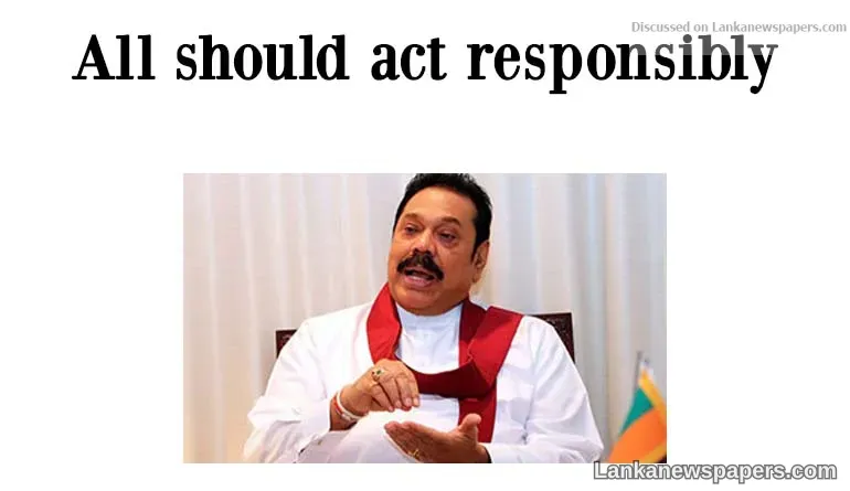 Digana incident: MR says all should act responsibly