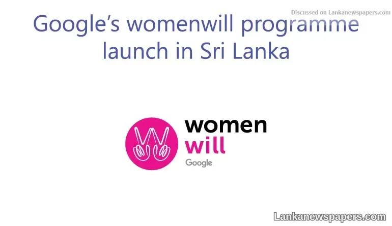 Google’s womenwill programme-launch in Sri Lanka
