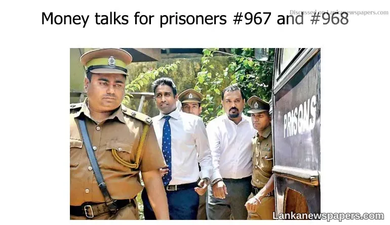 Money talks for prisoners #967 and #968