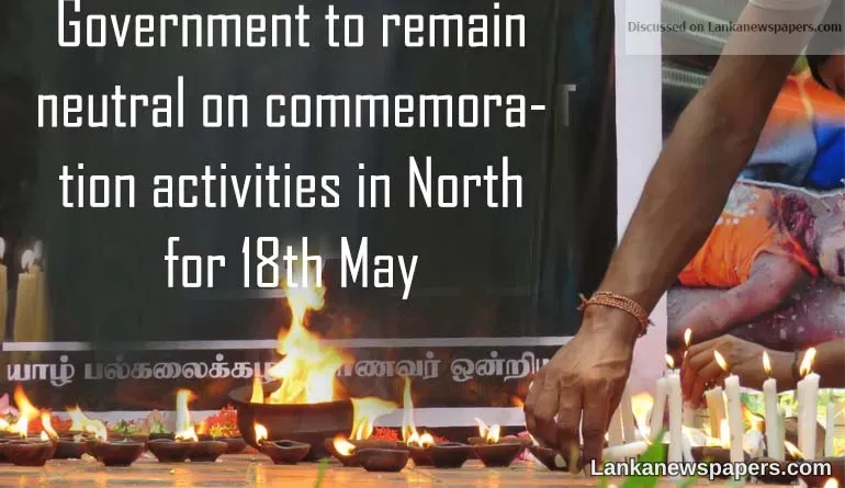 Government to remain neutral on commemoration activities in North for 18 May
