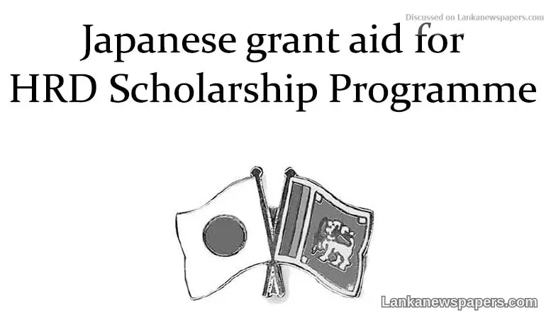 Lanka to get Rs. 383 Mn Japanese grant aid for HRD Scholarship Programme