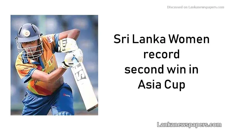 Sri Lanka Women record second win in Asia Cup
