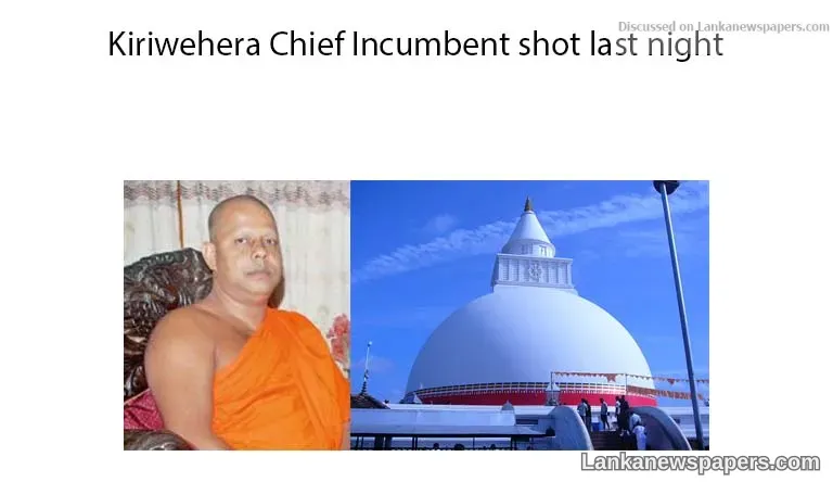 Kiriwehera Chief Incumbent shot last night