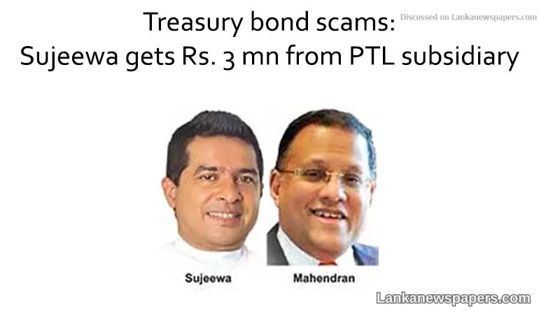 Sujeewa gets Rs. 3 mn from PTL subsidiary