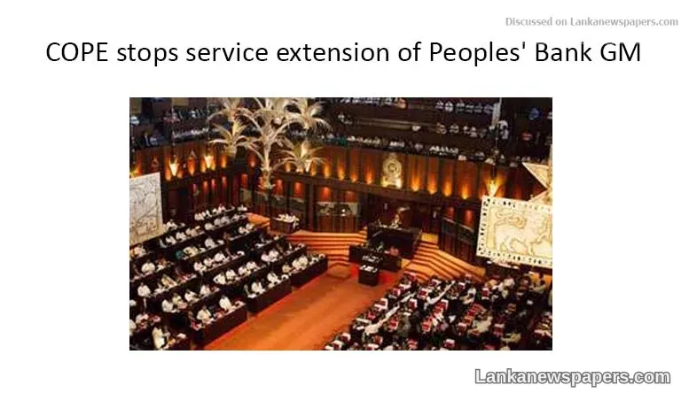 COPE stops service extension of Peoples' Bank GM