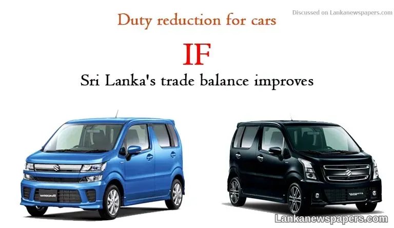 Duty reduction for cars if Sri Lanka's trade balance improves