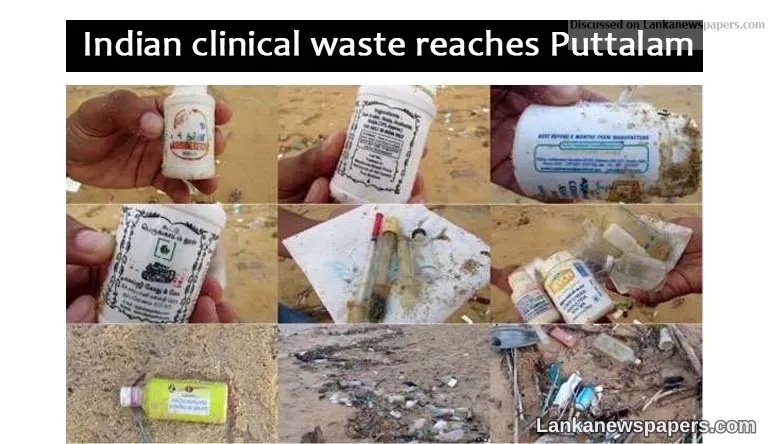 Indian clinical waste reaches Puttalam