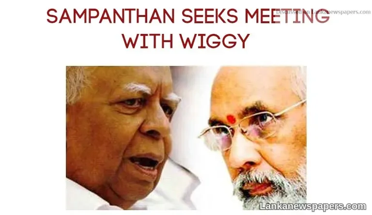 Sampanthan seeks meeting with Wiggy