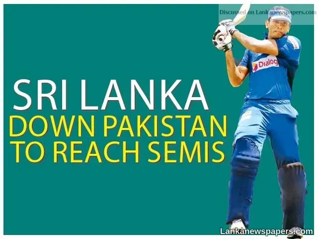 Sri Lanka down Pakistan to reach semis
