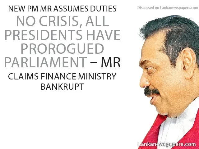 No crisis, all Presidents have prorogued Parliament – MR