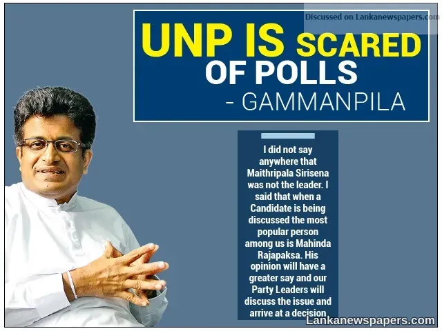 UNP is scared of polls - - Gammanpila