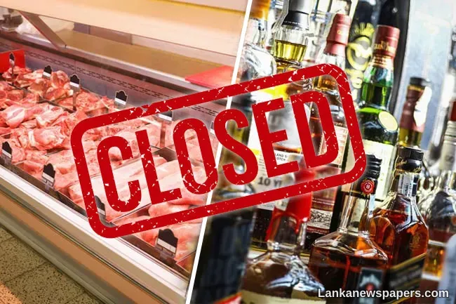 LNP - All liquor stores, meat shops, casinos closed 3 days for Vesak