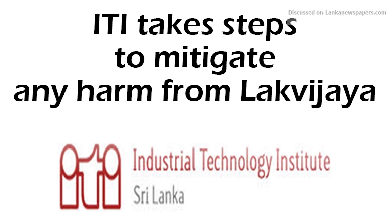 ITI takes steps to mitigate any harm from Lakvijaya