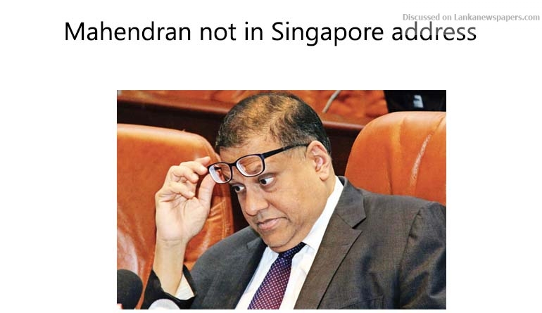Mahendran not in Singapore address – Courier service