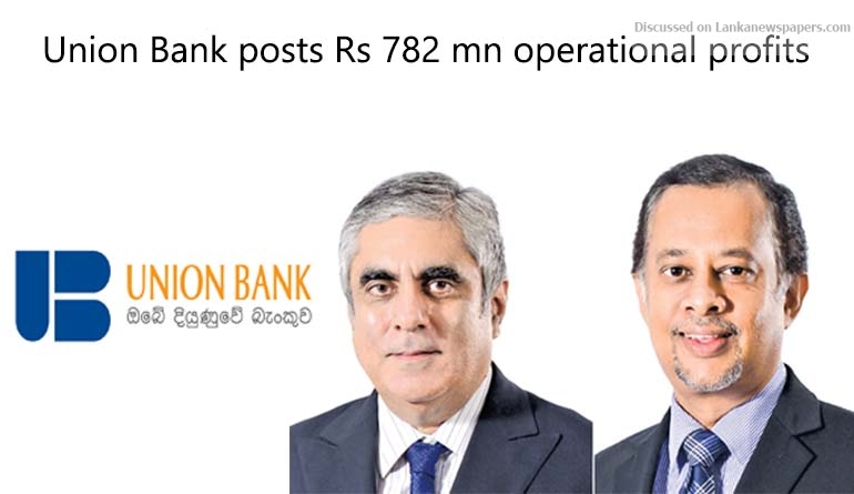 Union Bank posts Rs 782 mn operational profits