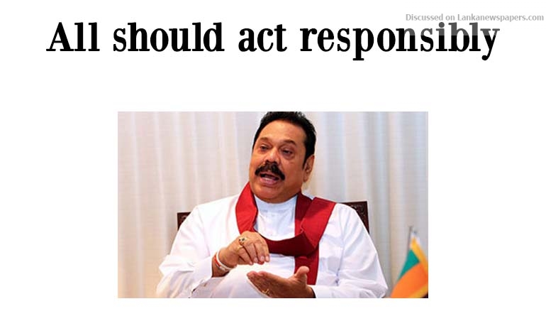 Digana incident: MR says all should act responsibly