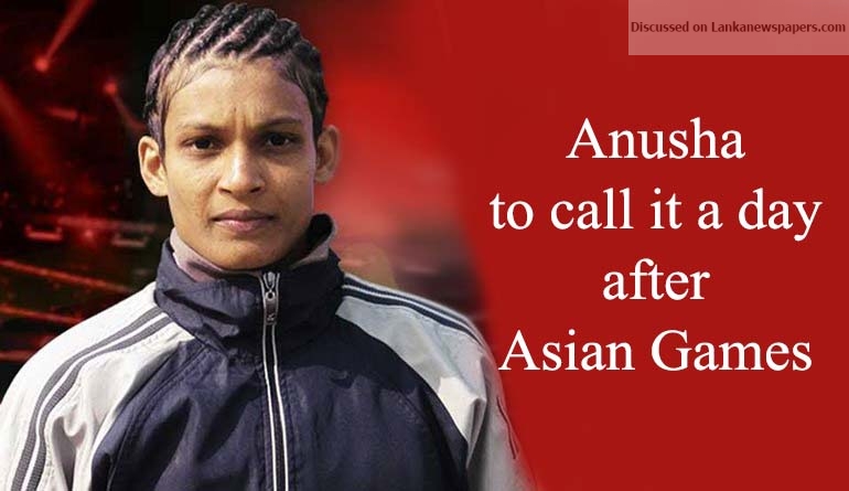 Anusha to call it a day after Asian Games