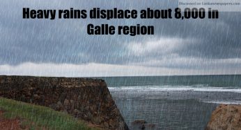 Heavy rains displace about 8,000 in Galle region
