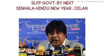 SLFP govt. by next Sinhala-Hindu New Year: Dilan