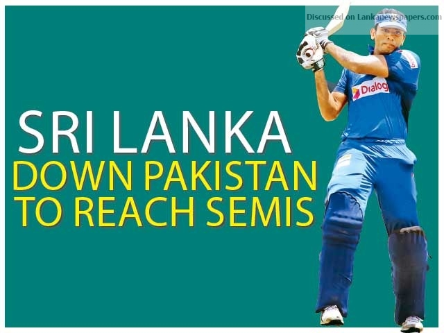Sri Lanka down Pakistan to reach semis