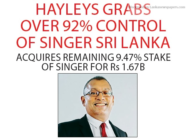 Hayleys grabs over 92% control of Singer Sri Lanka