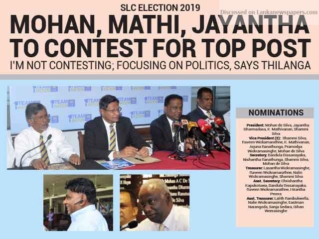 Mohan, Mathi, Jayantha to contest for top Post