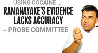 Ramanayake’s evidence lacks accuracy – Probe Committee